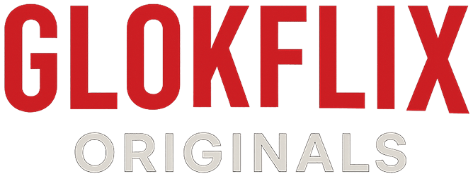 GLOKFLIX Originals